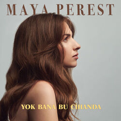 Yok Bana Bu Cihanda Chords by Maya Perest