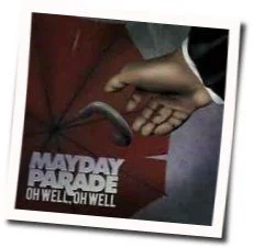 Oh Well Oh Well Chords by Mayday Parade