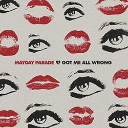 Got Me All Wrong Chords by Mayday Parade