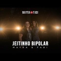 Jeitinho Bipolar Chords by Mayra & Fabí