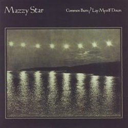 Common Burn Chords by Mazzy Star