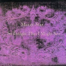 So Tonight That I Might See Chords by Mazzy Star
