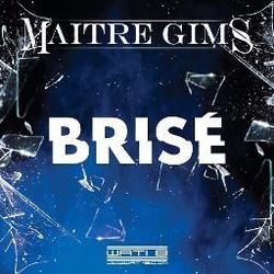 Brisé by Maître Gims