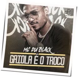 Gaiola É O Troco Chords by Mc Du Black