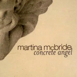 Concrete Angel Tab by Martina McBride