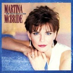 Just The Way That I Am Chords by Martina McBride