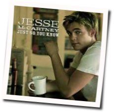 Just So You Know by Jesse Mccartney