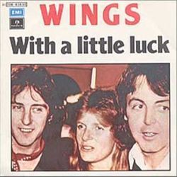 With A Little Luck by Paul McCartney