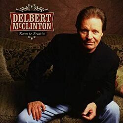 Doing What You Do by Delbert Mcclinton