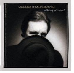 Squeeze Me In by Delbert Mcclinton