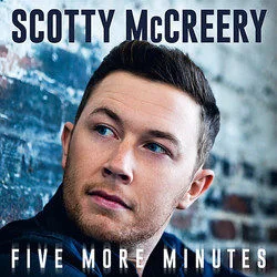 Five More Minutes Chords by Scotty Mccreery