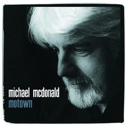 Ain't Nothing Like The Real Thing by Michael Mcdonald