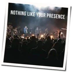 Nothing Like Your Presence Chords by William Mcdowell