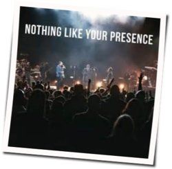Nothing Like Your Presence Chords by William Mcdowell
