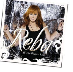 All The Women I Am Chords by Reba Mcentire