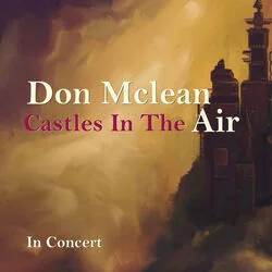 Castles In The Air Live Chords by Don Mclean