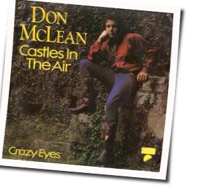 Castles In The Air   by Don Mclean