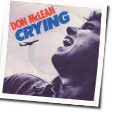 Crying by Don Mclean