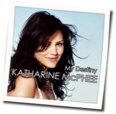 My Destiny Chords by Katharine Mcphee