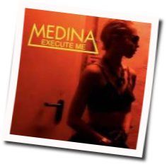 Execute Me Chords by Medina