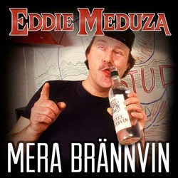 Mera Brannvin Chords by Eddie Meduza