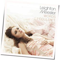 Words I Couldn't Say Tabs by Leighton Meester