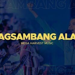 Pagsambang Alay by Mega Harvest Music