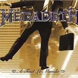 A Tout Le Monde by Megadeth