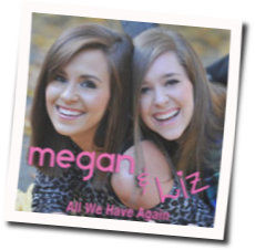 All We Have Again Chords by Megan And Liz