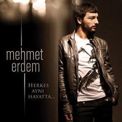 Herkes Ayni Hayatta by Mehmet Erdem