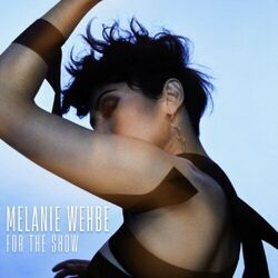 For The Show Chords by Melanie Wehbe