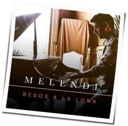 Besos A La Lona Chords by Melendi