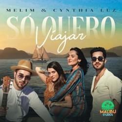 Só Quero Viajar (part. Cynthia Luz) Chords by Melim