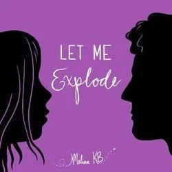 Let Me Explode Chords by Melina Kb