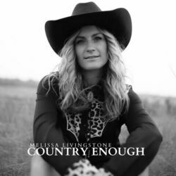 Country Enough Chords by Melissa Livingstone