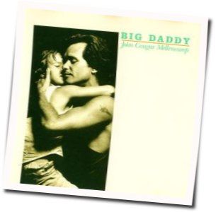 Big Daddy Of Them All by John Mellencamp