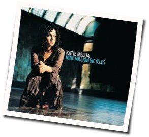 Nine Million Bicycles  Tab by Katie Melua