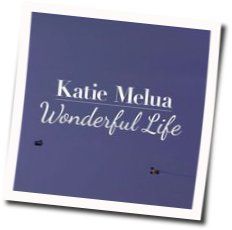 Wonderful Life  Chords by Katie Melua