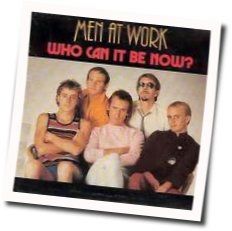 Who Can It Be Now Chords by Men At Work