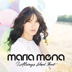 I Always Liked That Chords by Maria Mena