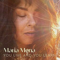You Live And You Learn Chords by Maria Mena