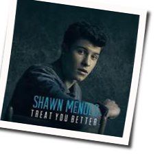 Treat You Better  Chords by Shawn Mendes