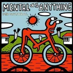 Mr Natural Chords by Mental As Anything