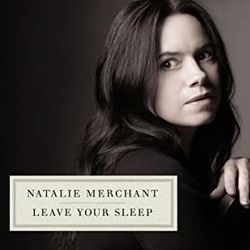 Where I Go  by Natalie Merchant