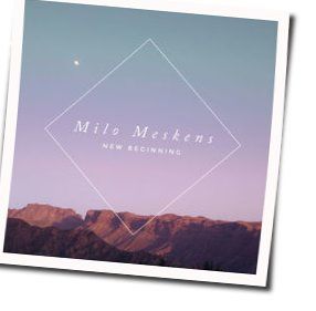New Beginning Chords by Milo Meskens