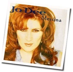 Do You Wanna Make Something Of It Chords by Jo Dee Messina