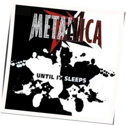 Until It Sleeps (Ver2) Tab by Metallica