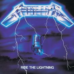 Ride The Lightning  by Metallica