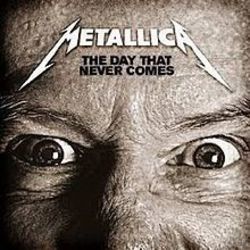 The Day That Never Comes Intro by Metallica