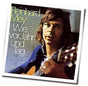 Wie Vor Jahr Und Tag Chords by Reinhard Mey